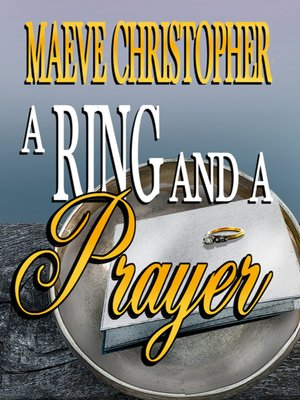 cover image of A Ring and A Prayer
